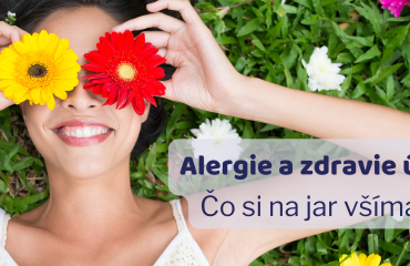 Alergie a zdravie úst: Čo si na jar všímať?